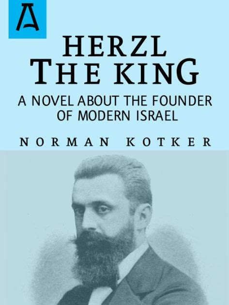 herzl the king a novel about the founder of modern israel Kindle Editon