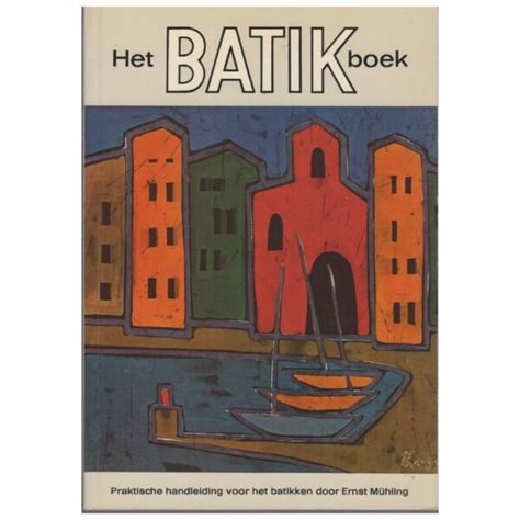 het batik boek praktische handleiding Reader