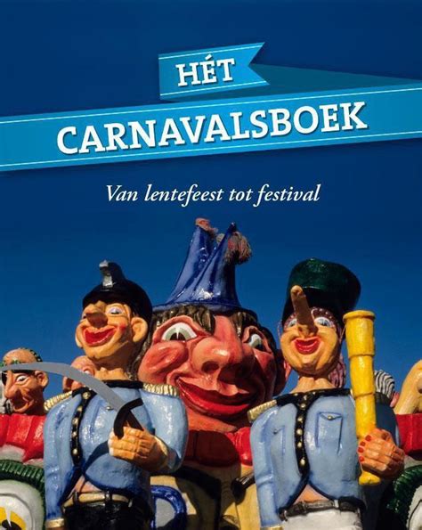 het carnavalsboek van nederland in elf hoofdstukken geill PDF