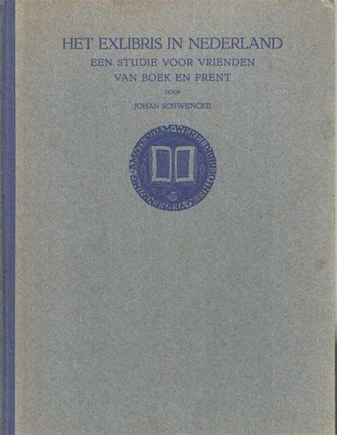 het exlibris in nederland een studie voor vrienden van boek en prent Reader
