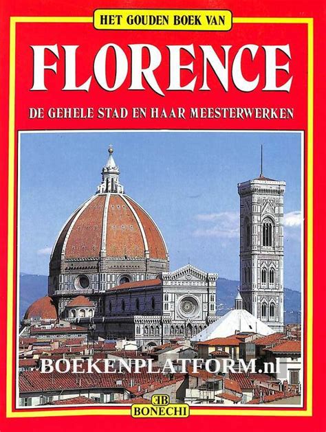 het gouden boek van florence musea galerijenkerken paleizen monumenten Doc