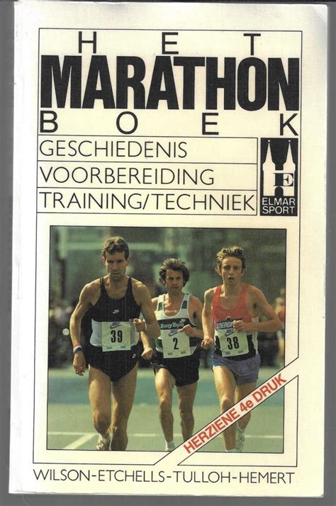 het marathon boek geschiedenis voorbereiding training en techniek Kindle Editon