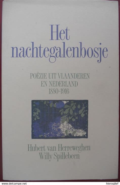 het nachtegalenbosje poezie uit vlaanderen en nederland 1880 1916 PDF