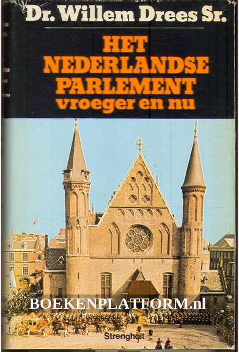 het nederlandse parlement vroeger en nu PDF