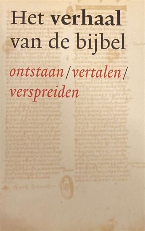 het verhaal van de bijbel ontstaan vertaling verspreiding Kindle Editon