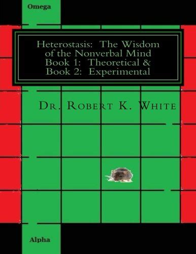 heterostasis the wisdom of the nonverbal mind Doc