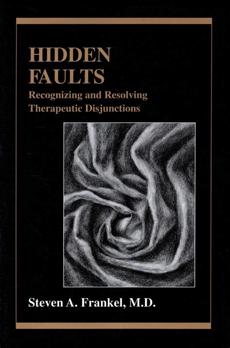 hidden faults recognizing and resolving therapeutic disjunctions Epub