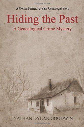 hiding the past the forensic genealogist volume 1 Doc