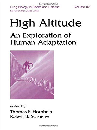 high altitude an exploration of human adaptation lung biology in health and disease Reader