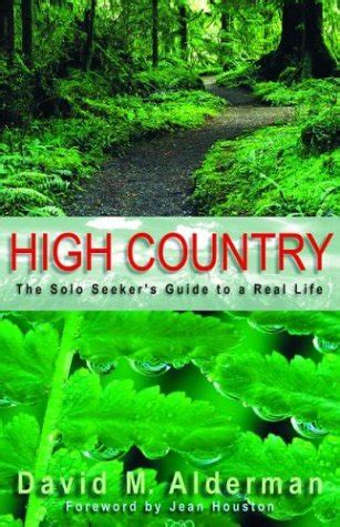 high country the solo seekers guide to a real life Reader