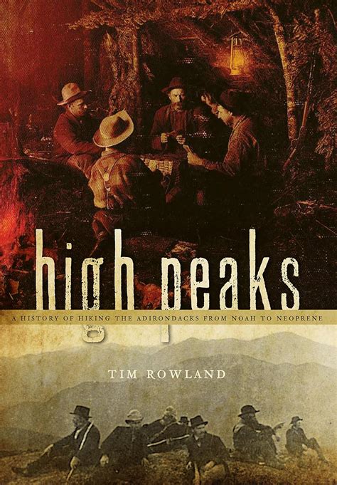 high peaks a history of hiking the adirondacks from noah to neoprene Kindle Editon