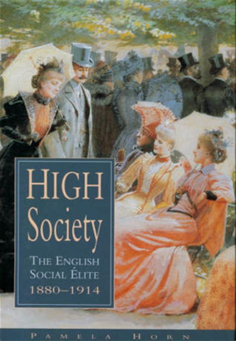high society the english social elite 1880 1914 social history Kindle Editon