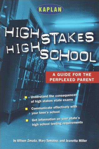 high stakes high school a guide for the perplexed parent Reader