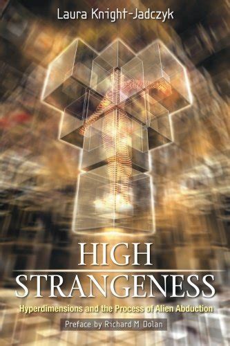 high strangeness hyperdimensions and the process of alien abduction Epub