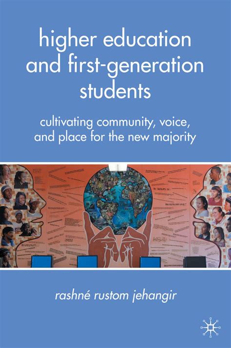 higher education and first generation students cultivating community voice and place for the new majority PDF