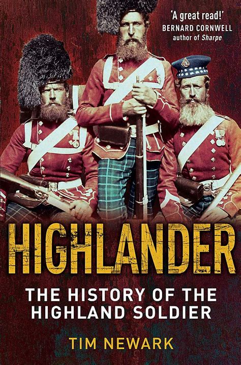 highlander the history of the legendary highland soldier Reader