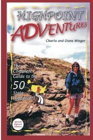 highpoint adventures the complete guide to the 50 state highpoints Doc