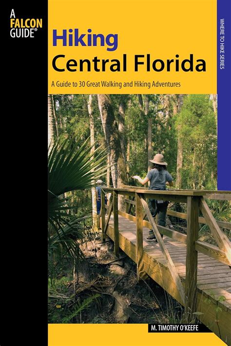 hiking central florida a guide to 30 great walking and hiking adventures Epub