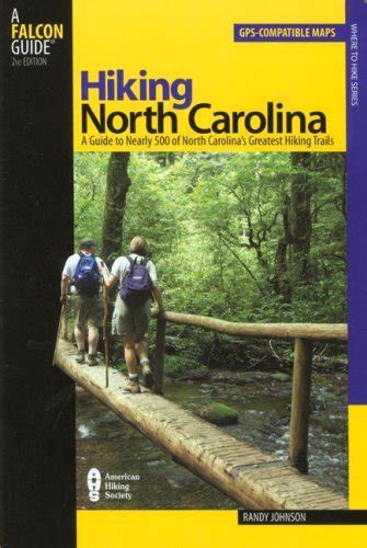 hiking north carolina 2nd a guide to nearly 500 of north carolinas greatest hiking trails state hiking guides PDF