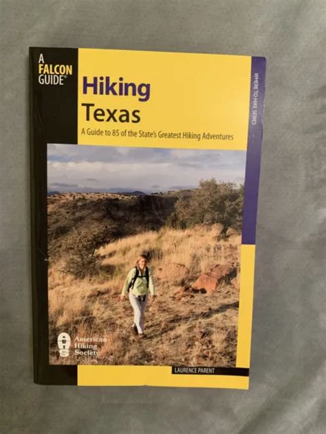 hiking texas a guide to 85 of the states greatest hiking adventures Reader