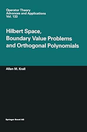 hilbert space boundary value problems and orthogonal polynomials hilbert space boundary value problems and orthogonal polynomials Doc