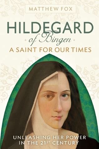 hildegard of bingen a saint for our times unleashing her power in the 21st century Kindle Editon