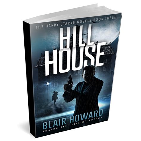 hill house a harry starke novel the harry starke novels volume 3 Reader