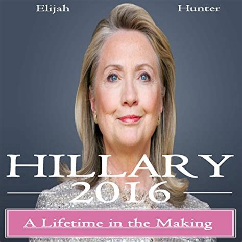 hillary 2016 a lifetime in the making Epub