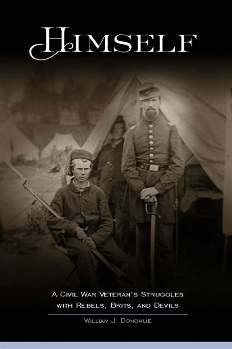 himself a civil war veterans struggles with rebels brits and devils Doc