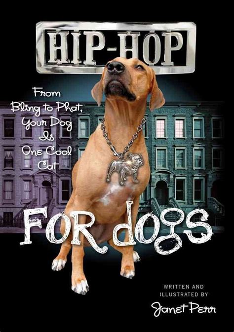 hip hop for dogs from bling to phat your dog is one cool cat PDF