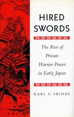 hired swords the rise of private warrior power in early japan PDF