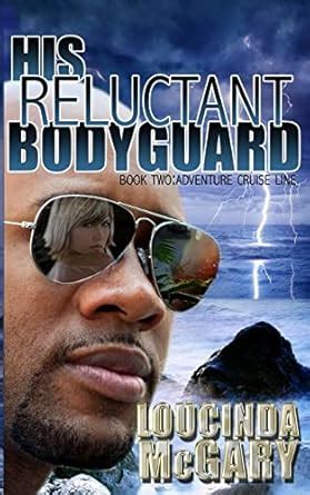 his reluctant bodyguard adventure cruise line PDF