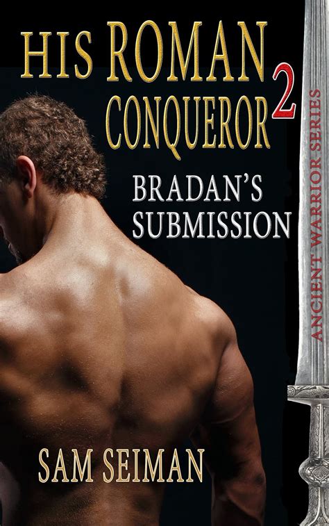 his roman conqueror ii bradans submission Doc