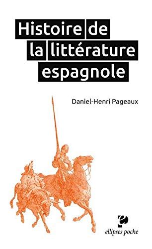 histoire litt rature espagnole daniel henri pageaux Doc