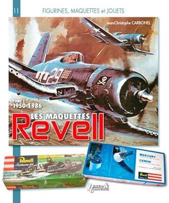 histoire maquettes revell 1950 1986 1 Epub