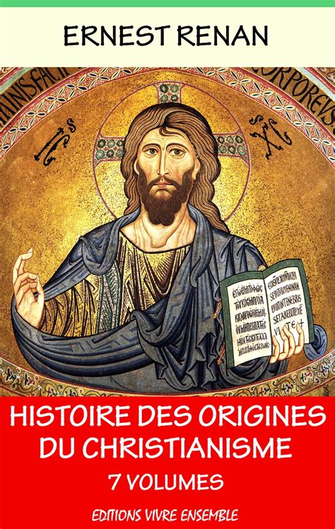 histoire origines christianisme volumes lant christ ebook Kindle Editon