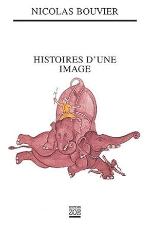 histoires dune image nicolas bouvier PDF