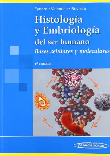 histolog a y embriolog a del ser humano histolog a y embriolog a del ser humano Reader