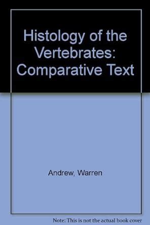 histology of the vertebrates comparative text Kindle Editon