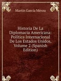 historia diplomacia americana pol?ica internacional Kindle Editon