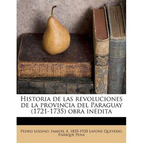 historia revoluciones provincia paraguay 1721 1735 Epub