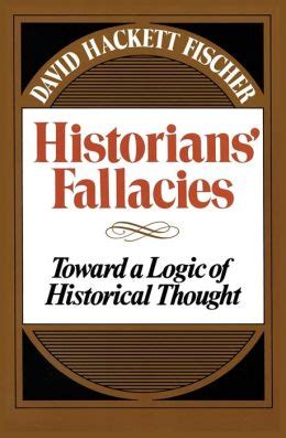 historians fallacies toward a logic of historical thought PDF