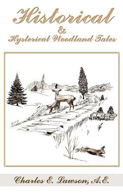 historical and hysterical woodland tales PDF