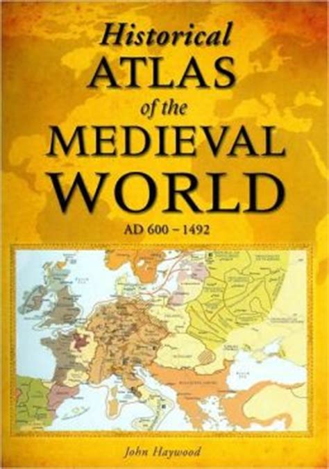historical atlas of the medieval world ad 600 1492 Kindle Editon