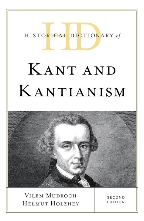 historical dictionary of kant and kantianism historical dictionaries of religions philosophies and movements Doc