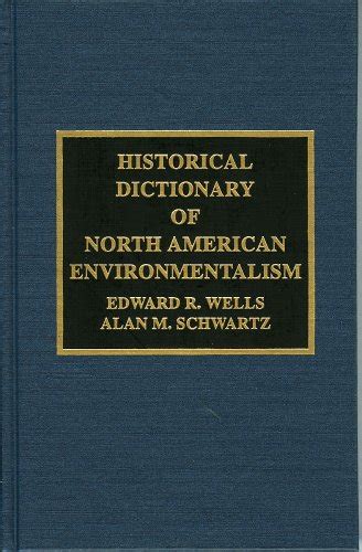 historical dictionary of north american environmentalism Reader