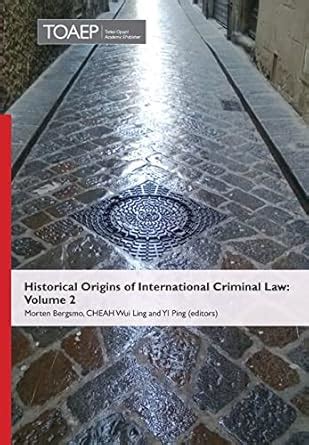 historical origins of international criminal law volume 2 Epub