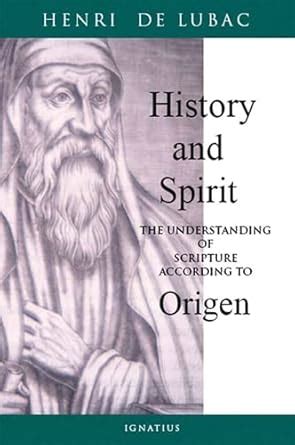 history and spirit the understanding of scripture according to origen Epub