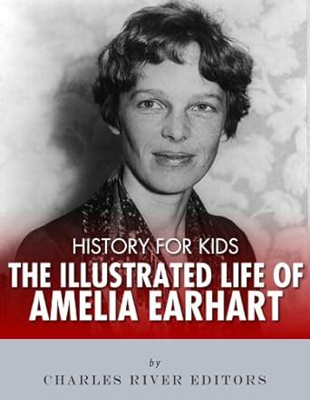 history for kids the illustrated life of amelia earhart Doc