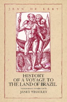 history of a voyage to the land of brazil latin american literature and culture Reader